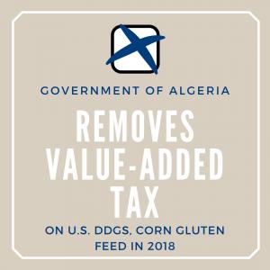 Removal of VAT on U.S. DDGs, Corn Gluten Feed by the Government of Algeria in 2018